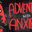 Adventures With Anxiety