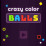 Crazy Color Balls