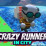 Crazy Runner in City