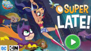 DC Super Hero Girls: Super Late img