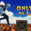 Only Up Or Lava