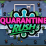 Quarantine Rush