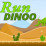 Run Dinoo